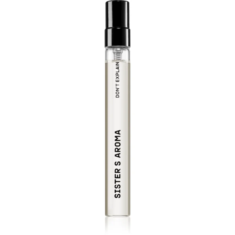 Sister's Aroma Don't Explain Eau de Parfum unisex 10 ml